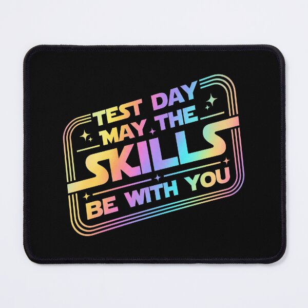 Item preview, Test Day May The Skills Be With You, Funny Teacher Student Exam Motivation designed and sold by CCChillingfrog.