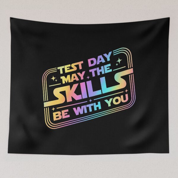 Item preview, Test Day May The Skills Be With You, Funny Teacher Student Exam Motivation designed and sold by CCChillingfrog.
