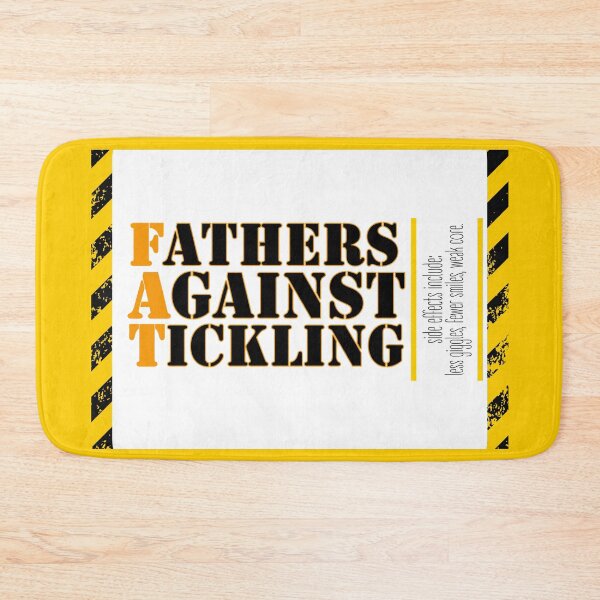 Item preview, FAT: Fathers Against Tickling Series designed and sold by MyBottomShelf.