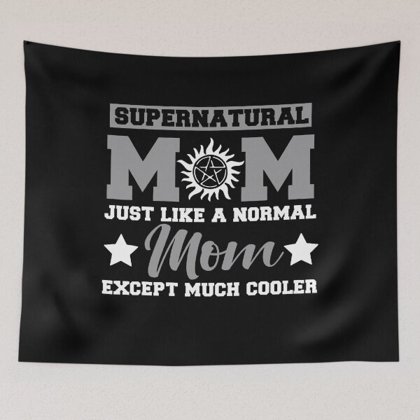 Item preview, Supernatural Mom Just Like A Normal Mom Except Much Cooler designed and sold by Achkalona.
