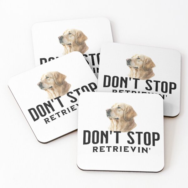 Item preview, Don't Stop Retrievin' designed and sold by Primotees.
