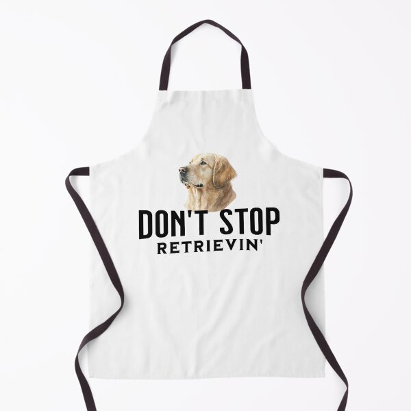 Item preview, Don't Stop Retrievin' designed and sold by Primotees.