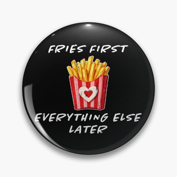 Item preview, Fries First Everything Else Later designed and sold by Muslims_place.