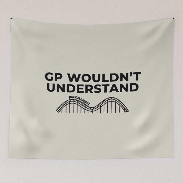 Item preview, GP Wouldn’t Understand – Roller Coaster Enthusiast Design designed and sold by Coaster Culture Industries.