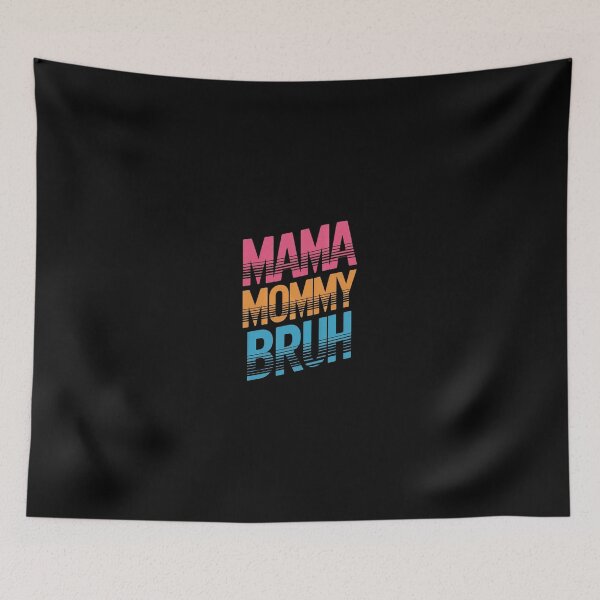 Item preview, Mama Mommy Bruh designed and sold by thomas-frame.