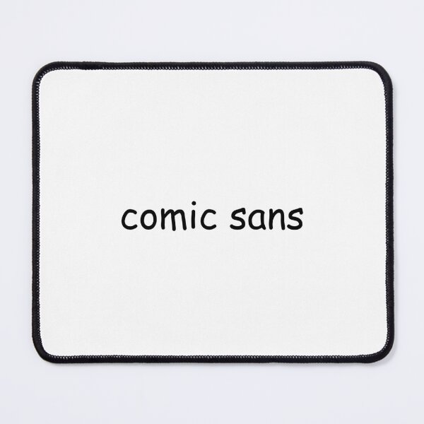 Item preview, comic sans designed and sold by speed limit none.