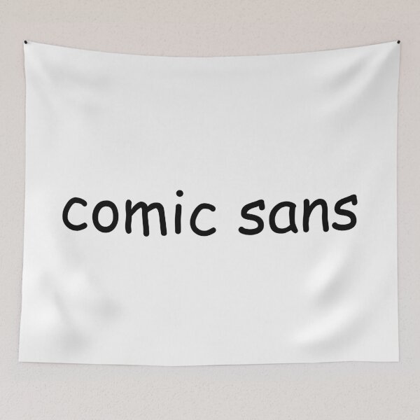 Item preview, comic sans designed and sold by speed limit none.
