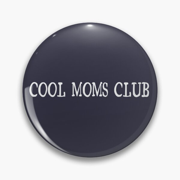 Item preview,  COOL MOMS CLUB designed and sold by delllsdesigns.