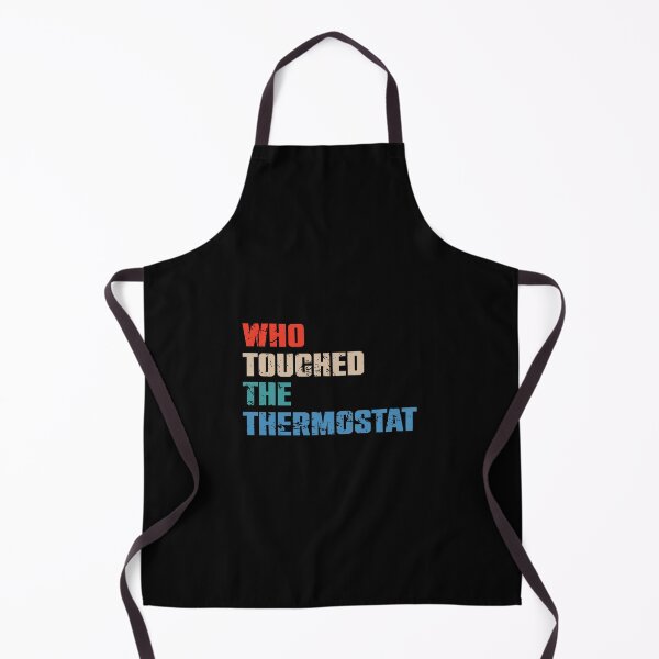 Item preview, Who Touched The Thermostat designed and sold by syelivinadera.
