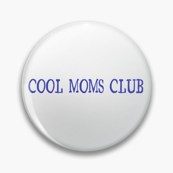 Item preview, COOL MOMS CLUB designed and sold by delllsdesigns.