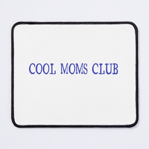 Item preview, COOL MOMS CLUB designed and sold by delllsdesigns.