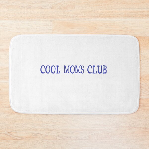 Item preview, COOL MOMS CLUB designed and sold by delllsdesigns.