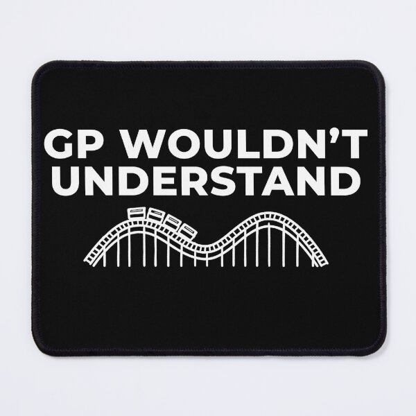 Item preview, GP Wouldn’t Understand – Minimalist Coaster Enthusiast Wave Design designed and sold by Coaster Culture Industries.