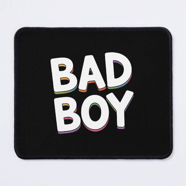 Item preview, Bad Boy LGBTQ+ Pride Rainbow Funny Gay Quote designed and sold by Say It With Ink.