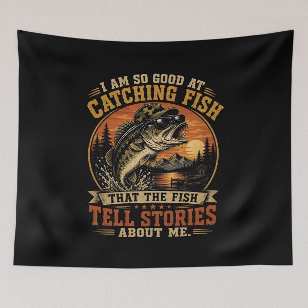 Item preview, I Am So Good At Catching Fish that The Fish Tell Stories designed and sold by zoes-ink.