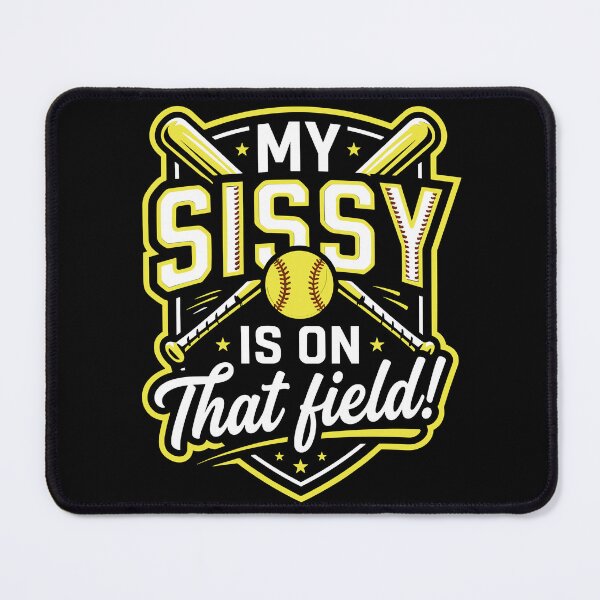 Item preview, Softball Sister My Sissy Is On That Field designed and sold by KroghDs.