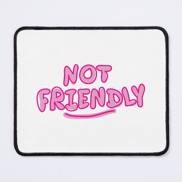 Item preview, Not friendly pink typography funny quote designed and sold by fluffyfamcraft.