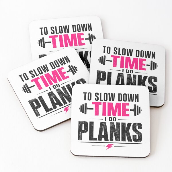 Item preview, To Slow Down Time I Do Planks Gym Motivation designed and sold by StoryInCode.