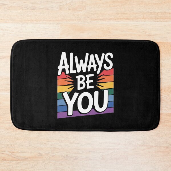 Item preview, Always Be You LGBTQ+ Pride Rainbow Inspirational Quote designed and sold by Say It With Ink.