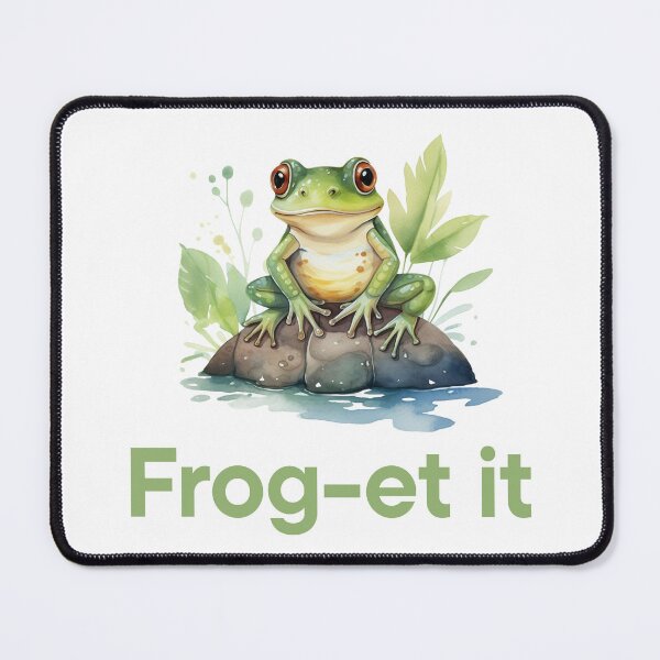 Item preview, Frog-et It Funny Frog Pun Design designed and sold by ArtfulVibesStudio.