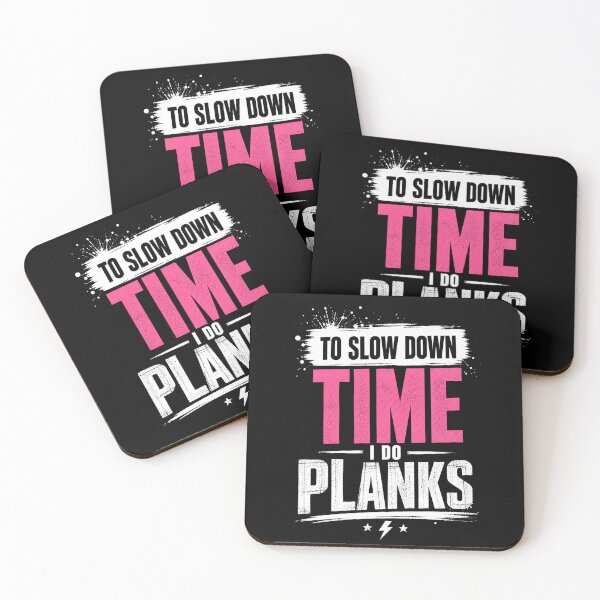 Item preview, To Slow Down Time I Do Planks Motivation Quote designed and sold by StoryInCode.