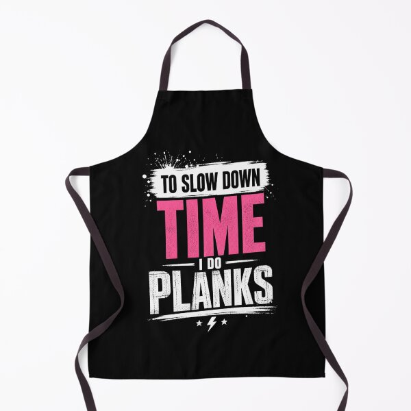 Item preview, To Slow Down Time I Do Planks Motivation Quote designed and sold by StoryInCode.