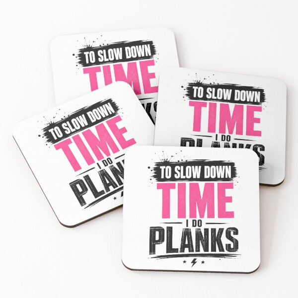 Item preview, To Slow Down Time I Do Planks Motivation Quote designed and sold by StoryInCode.