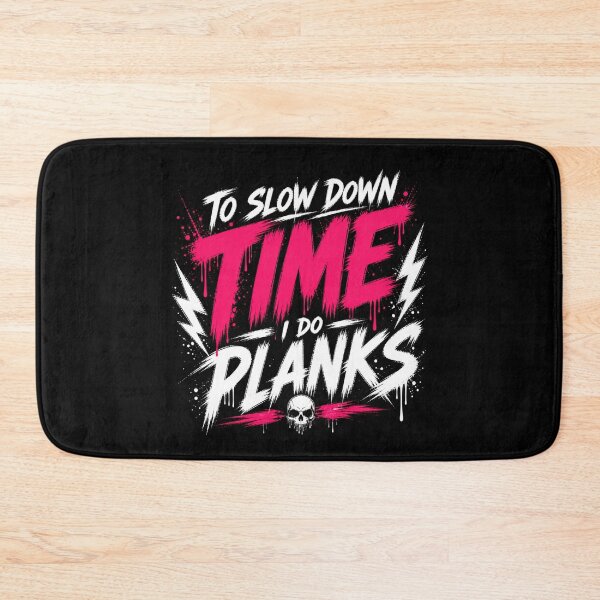 Item preview, To Slow Down Time I Do Planks Aggressive Gym designed and sold by StoryInCode.