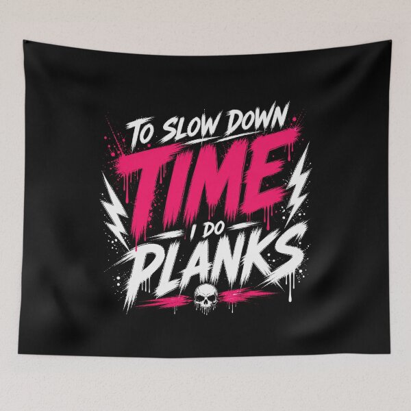 Item preview, To Slow Down Time I Do Planks Aggressive Gym designed and sold by StoryInCode.