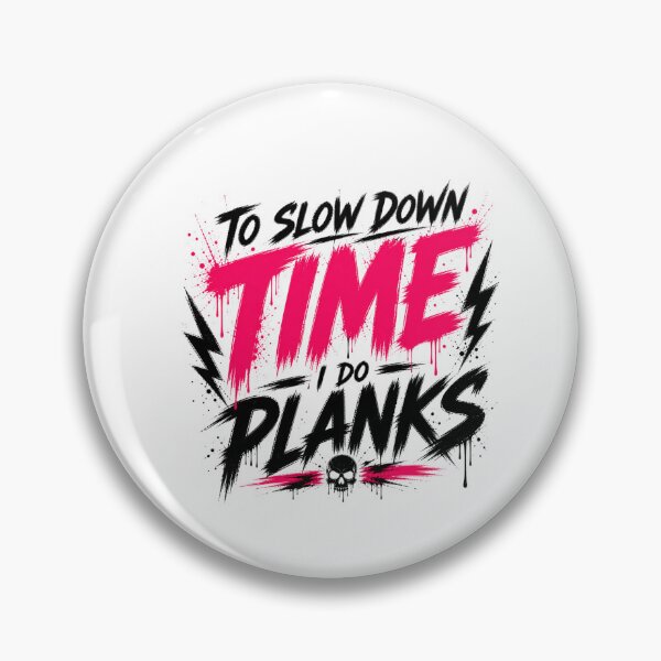 Item preview, To Slow Down Time I Do Planks Aggressive Gym designed and sold by StoryInCode.