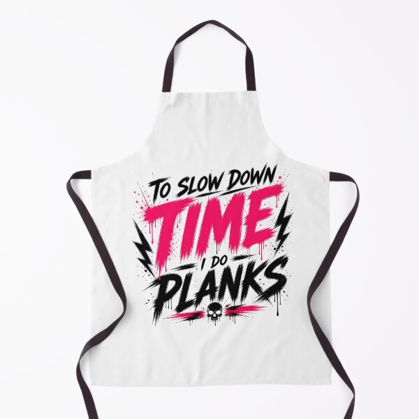 Item preview, To Slow Down Time I Do Planks Aggressive Gym designed and sold by StoryInCode.