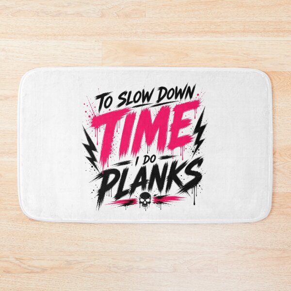 Item preview, To Slow Down Time I Do Planks Aggressive Gym designed and sold by StoryInCode.