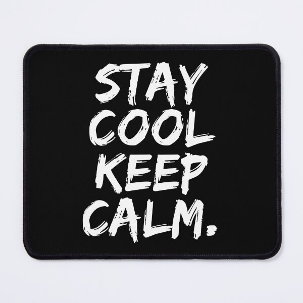 Item preview, Stay Cool Keep Calm Bold Brush Typography designed and sold by NosandEdgy.