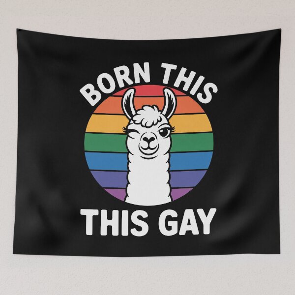 Item preview, Born This Gay Funny LGBTQ+ Pride Llama Quote designed and sold by Say It With Ink.