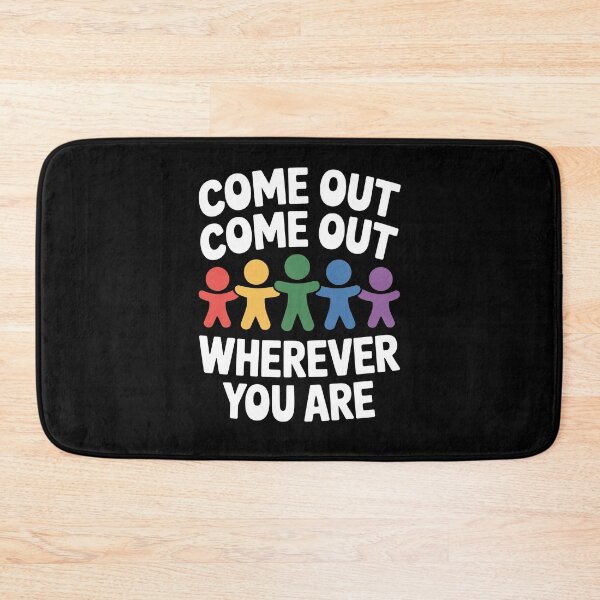 Item preview, Come Out Come Out Wherever You Are LGBTQ+ Pride Quote designed and sold by Say It With Ink.