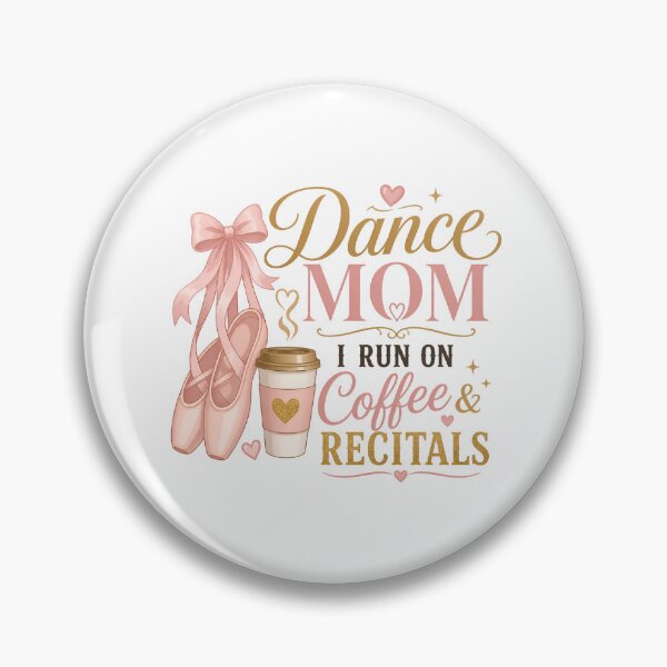 Item preview, Dance Mom I Run On Coffee & Recitals — Ballet Shoes Pink Glam Graphic designed and sold by HobsS.