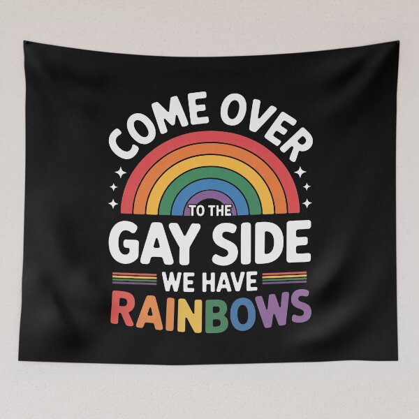 Item preview, Come Over To The Gay Side We Have Rainbows Funny LGBTQ+ Quote designed and sold by Say It With Ink.