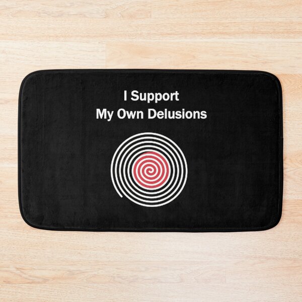 Item preview, I Support My Own Delusions designed and sold by ModdiesColors.