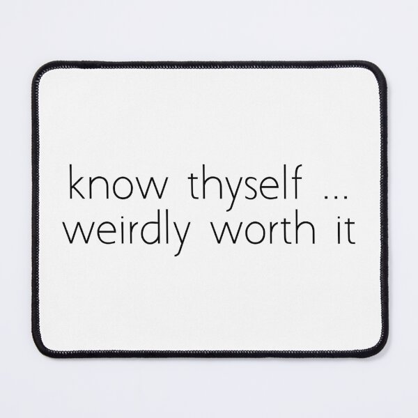 Item preview, know thyself ... weirdly worth it designed and sold by Ice Breakers .
