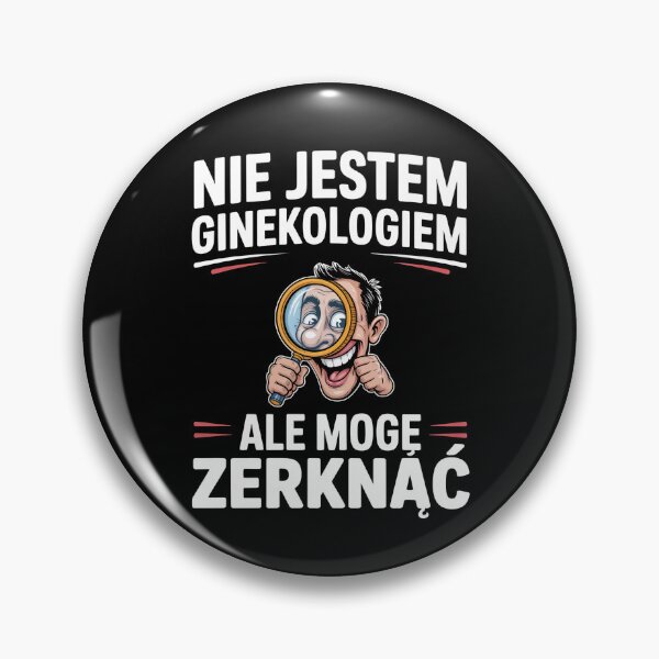 Item preview, Nie jestem ginekologiem ale mogę zerknąć designed and sold by ZyziowskyArt.