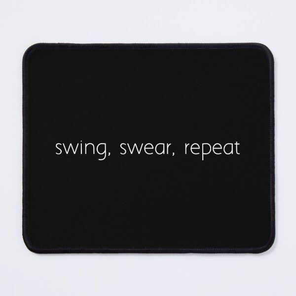 Item preview, swing, swear, repeat designed and sold by Ice Breakers .