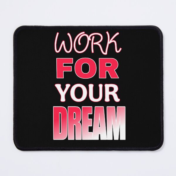 Item preview, Work For Your Dream Motivational Quote Design designed and sold by StyleBloomes.