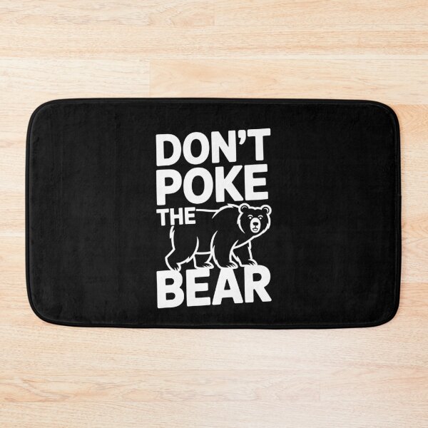 Item preview, Don't Poke The Bear Funny Gay Bear LGBTQ+ Quote designed and sold by Say It With Ink.