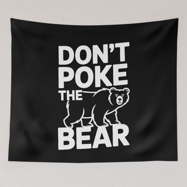 Item preview, Don't Poke The Bear Funny Gay Bear LGBTQ+ Quote designed and sold by Say It With Ink.