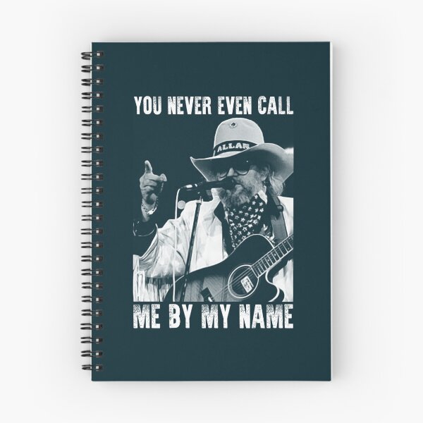 Item preview,  You Never Even Call Me By My Name Classic David Allan Coe designed and sold by HilarynGwen.