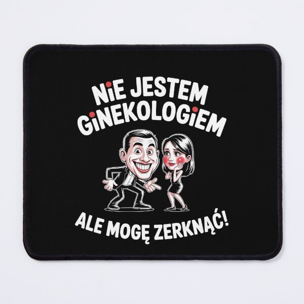 Item preview, Nie jestem ginekologiem ale mogę zerknąć designed and sold by ZyziowskyArt.
