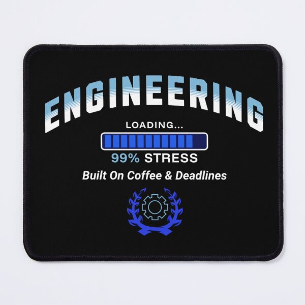 Item preview, Engineering Student Loading 99% Stress Funny Engineer College designed and sold by Esoniana Design.