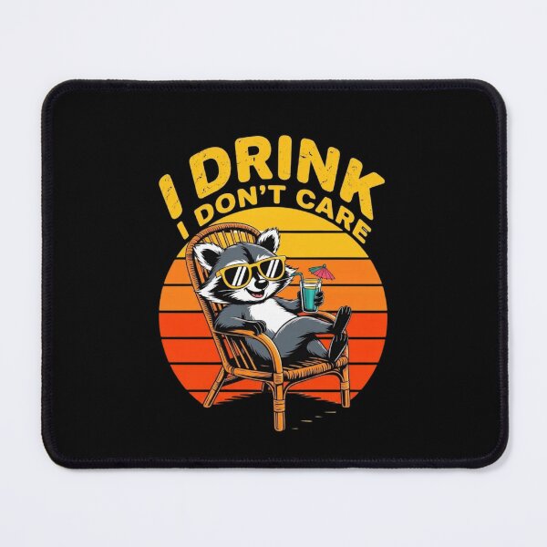 Item preview, I Drink I Don't Care designed and sold by BhadzCheetah.