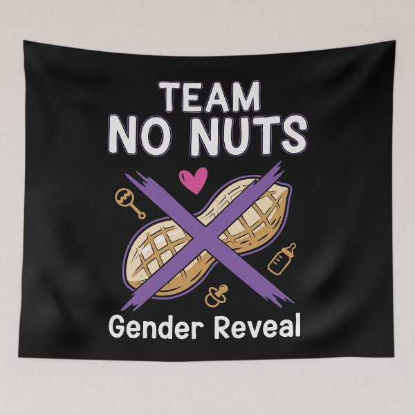 Item preview, Gender Reveal Team No Nuts Baby Shower Team Girl designed and sold by LuminOrb.