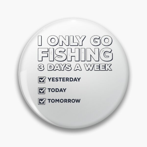 Item preview, I only go fishing designed and sold by PeterPunkt.